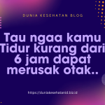 Tahukah Kamu? Tidur Kurang dari 6 Jam Bisa Merusak Otak Tahukah Kamu? Tidur Kurang dari 6 Jam Bisa Merusak Otak