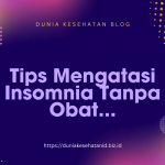 Tips Mengatasi Insomnia Tanpa Obat Tips Mengatasi Insomnia Tanpa Obat...